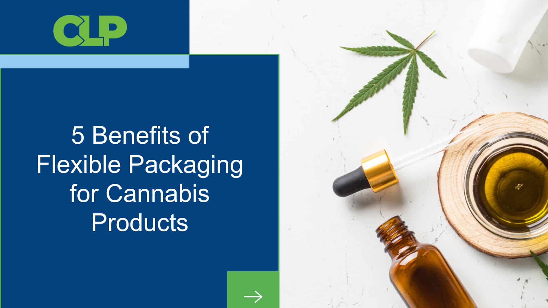5 Benefits of Flexible Packaging for Cannabis Products (1)
