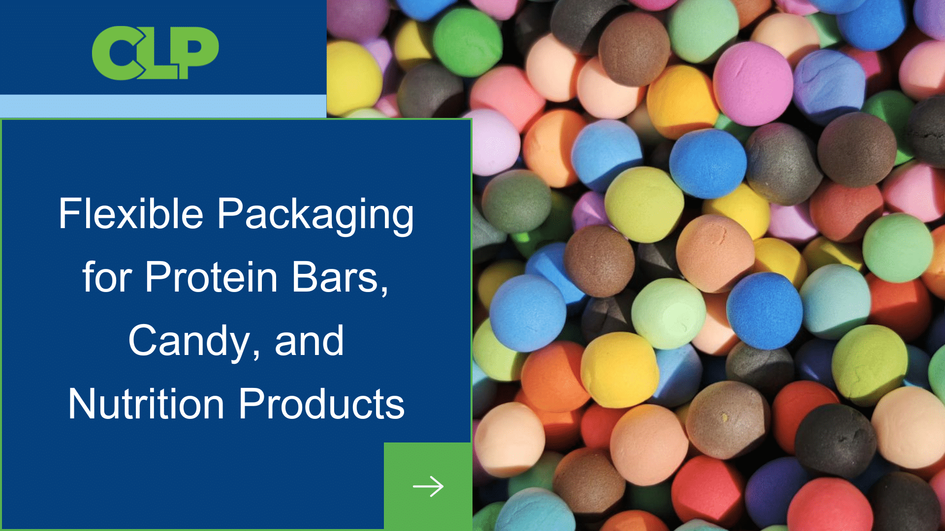 Flexible Packaging for Protein Bars, Candy, and Nutrition Products